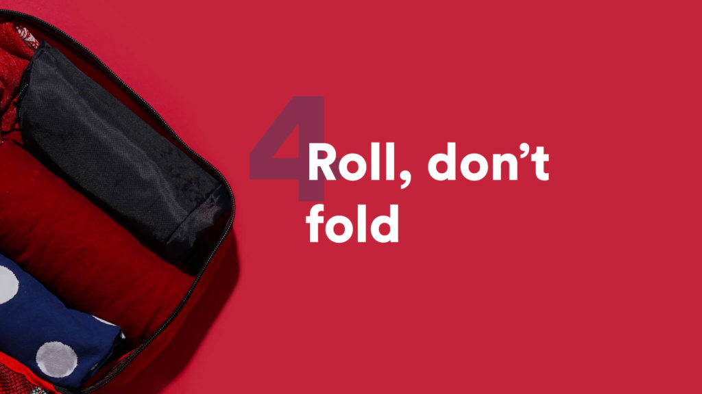 Roll, don't fold